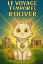 Le Voyage Temporel D'Oliver - Preview