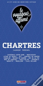 Le Voyageur Affame - Chartres
