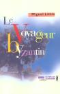 Le Voyageur Byzantin - Preview
