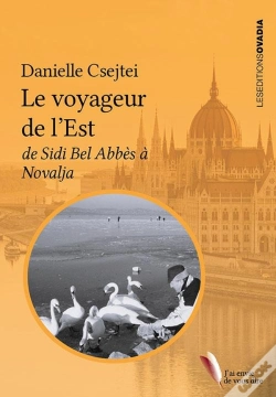 Capa do artigo Le Voyageur De L'Est : De Sidi Bel Abbès À Novalja