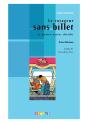 Le Voyageur Sans Billet ; Niveau A1 - Preview