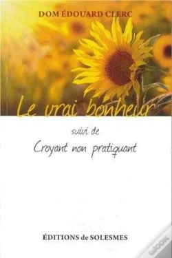 Capa do artigo Le Vrai Bonheur ; Croyant Non Pratiquant