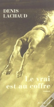 Capa do artigo Le Vrai Est Au Coffre