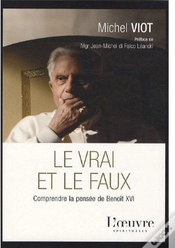 Capa do artigo Le Vrai Et Le Faux ; Comprendre La Pensée De Benoît Xvi