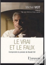 Capa do artigo Le Vrai Et Le Faux ; Comprendre La Pensée De Benoît Xvi