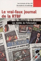 Capa do artigo Le Vrai-Faux Journal De La Rtbf ; Les Réalités De L