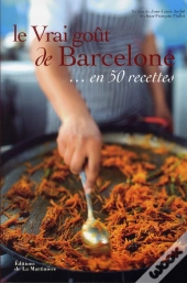 Le Vrai Gout De Barcelone