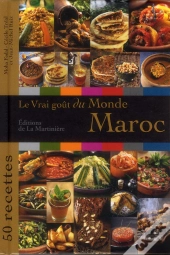 Le Vrai Gout Du Maroc