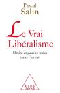Le Vrai Libéralisme ; Droite Et Gauche Unies Dans L'Erreur - Preview