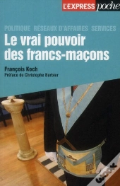 Le Vrai Pouvoir Des Francs-Macons