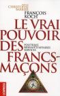 Le Vrai Pouvoir Des Francs-Maçons ; Politique, Réseaux D'Affaires, Services - Preview
