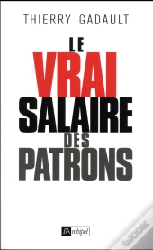 Le Vrai Salaire Des Patrons