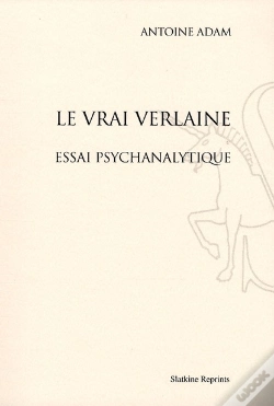 Capa do artigo Le Vrai Verlaine ; Essai Psychanalytique