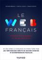 Le Web Français : Histoire D'Une Épopée Et De Ses Pionniers - Preview