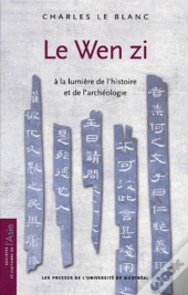 Le Wen Zi ; À La Lumière De L'Histoire Et De L'Archéologie