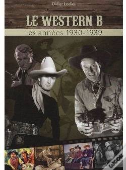 Capa do artigo Le Western B ; Les Années 1930-1939