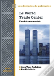 Capa do artigo Le World Trade Center, Une Cible Monumentale