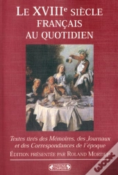 Le Xviii Siecle Francais Au Quotidien