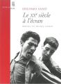 Le Xxe Siecle A L'Ecran - Preview