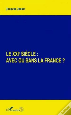 Capa do artigo Le Xxi Siecle : Avec Ou Sans La France ?