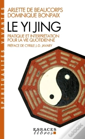 Capa do artigo Le Yi Jing ; Pratique Et Interprétation Pour La Vie Quotidienne