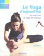 Le Yoga D'Aujourd'Hui ; 40 Exercices De Yoga Dynamique - Preview