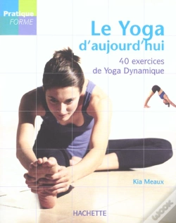 Capa do artigo Le Yoga D'Aujourd'Hui ; 40 Exercices De Yoga Dynamique