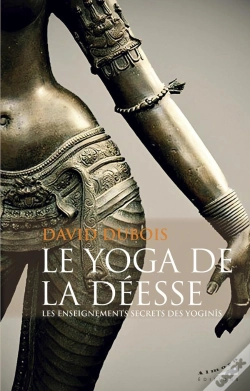Capa do artigo Le Yoga De La Déesse : Les Enseignements Secrets Des Yoginîs