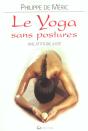 Le Yoga Sans Postures ; Une Attitude Juste - Preview
