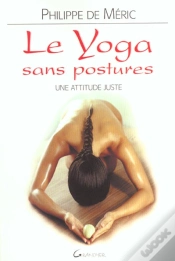 Capa do artigo Le Yoga Sans Postures ; Une Attitude Juste