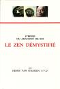 Le Zen Démystifié ; Ivresse Ou Abandon De Soi - Preview