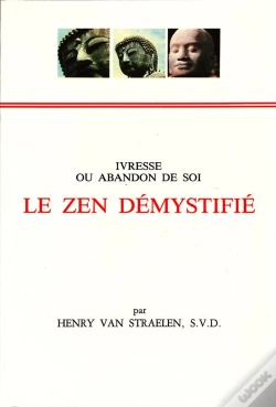 Capa do artigo Le Zen Démystifié ; Ivresse Ou Abandon De Soi