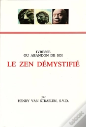 Capa do artigo Le Zen Démystifié ; Ivresse Ou Abandon De Soi