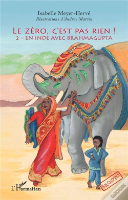 Capa do artigo Le Zero, C'Est Pas Rien ! - Vol02 - 2  En Inde Avec Brahmagupta