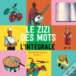 Capa do artigo Le Zizi Des Mots : L'Intégrale