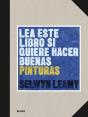 Lea Este Libro Si Quiere Hacer Buenas Pinturas - Preview