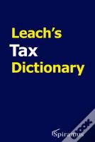 Leach'S Tax Dictionary