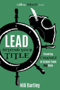 Lead Beyond Your Title - Preview