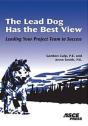 Lead Dog Has The Best View - Preview