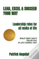 Lead, Excel & Succeed Your Way