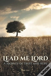 Lead Me Lord
