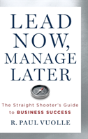 Lead Now, Manage Later - Preview