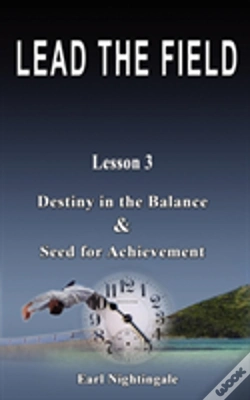 Capa do artigo Lead The Field By Earl Nightingale - Lesson 3