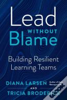 Lead Without Blame