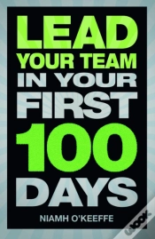 Capa do artigo Lead Your Team In Your First 100 Days