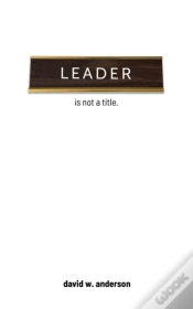 Capa do artigo Leader Is Not A Title