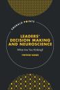 Leaders' Decision Making And Neuroscience - Preview