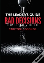 Leader'S Guide - Bad Decisions
