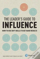 Leader'S Guide To Influence, The