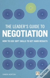 Leader'S Guide To Negotiation, The
